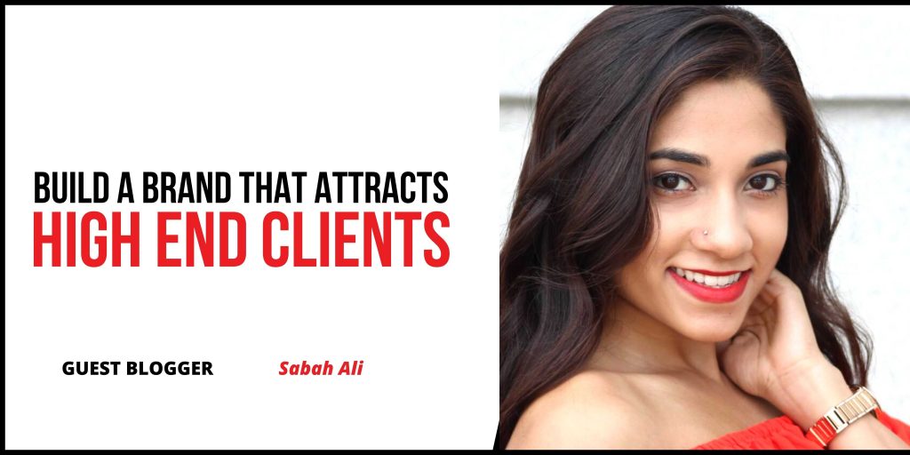 Building a Brand that Attracts High End Clients